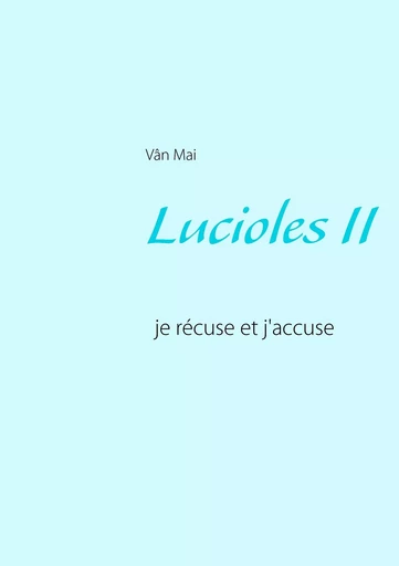 Lucioles II - Vân Mai - BOOKS ON DEMAND