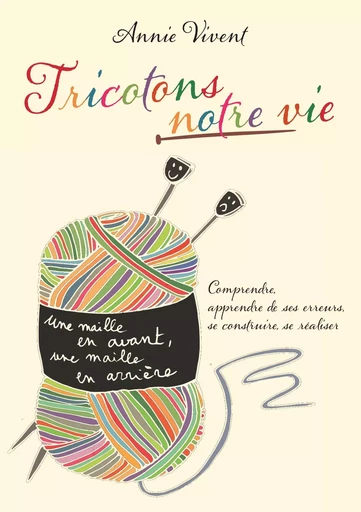 Tricotons notre vie - Annie Vivent - BOOKS ON DEMAND