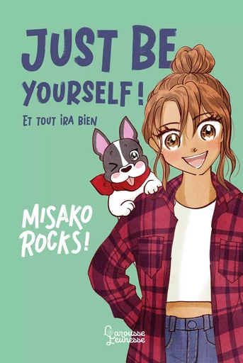 Just be yourself - Misako Rocks - LAROUSSE