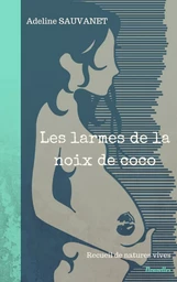 Les larmes de la noix de coco