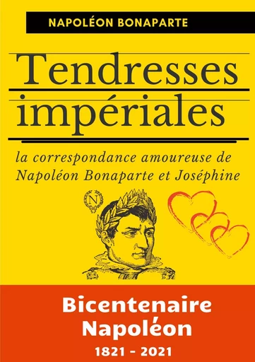 Tendresses impériales -  Napoléon Ier - BOOKS ON DEMAND