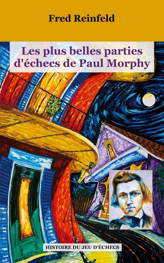 Les plus belles parties d'échecs de Paul Morphy - Fred Reinfeld - BOOKS ON DEMAND