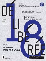 Délibérée N° 18 - La preuve passe aux aveux