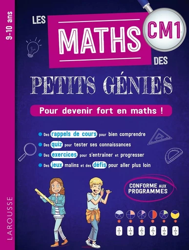 Les MATHS des PETITS GENIES : Tout le CM1 -  Collectif - LAROUSSE