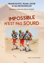 IMPOSSIBLE N'EST PAS SOURD