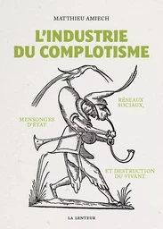 L'Industrie du complotisme