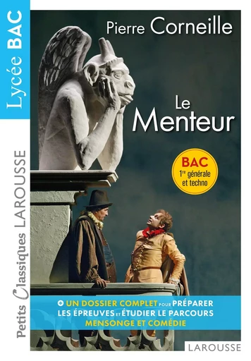 PCL BAC - Le Menteur - Pierre CORNEILLE - LAROUSSE