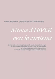 Menus d'hiver avec la cortisone