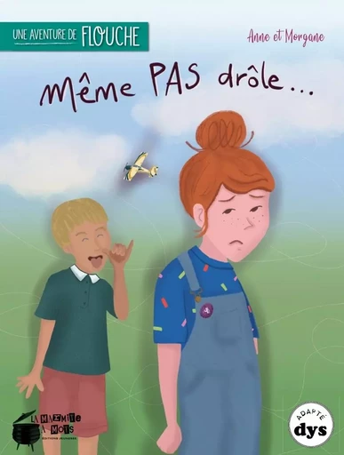 Même pas drôle - Anne Laurens - MARMITE A MOTS