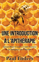 Une introduction à l'apithérapie