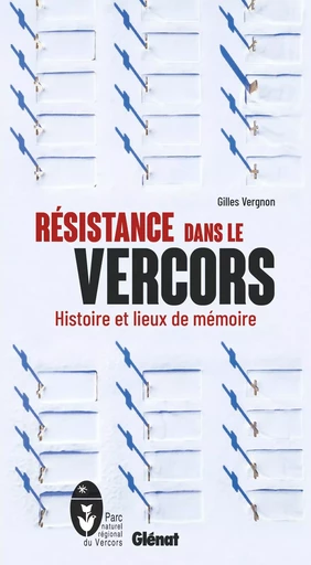 Résistance dans le Vercors (2e ed) - Gilles Vergnon - GLENAT