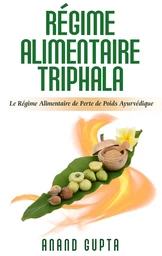 Régime Alimentaire Triphala