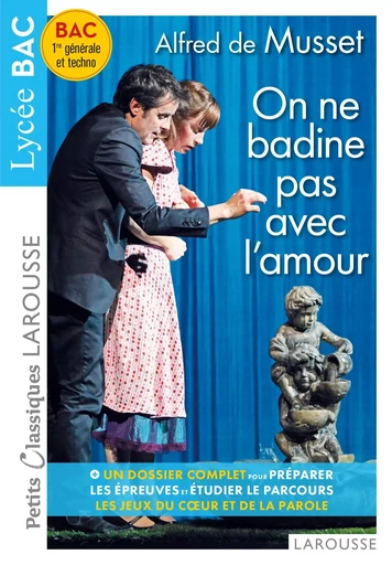 PCL BAC - On ne badine pas avec l'amour -  Collectif - LAROUSSE