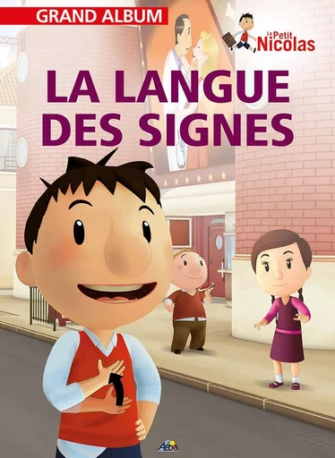 LA LANGUE DES SIGNES -  Collectif - AEDIS