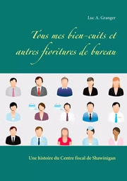 Tous mes bien-cuits et autres fioritures de bureau