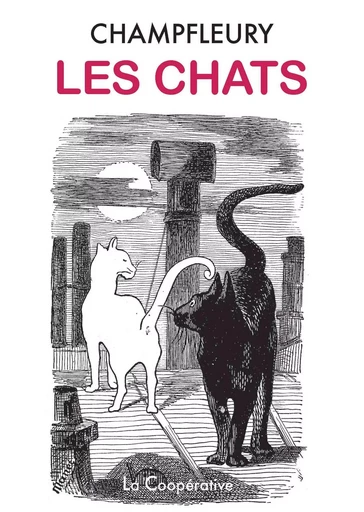 Les Chats -  Champfleury - La Coopérative