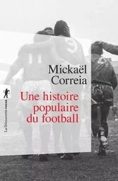 Une histoire populaire du football