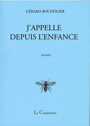 J'appelle depuis l'enfance