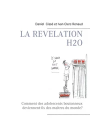 La révélation H2O