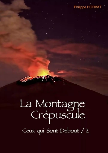 La Montagne Crépuscule - Philippe Horvat - BOOKS ON DEMAND