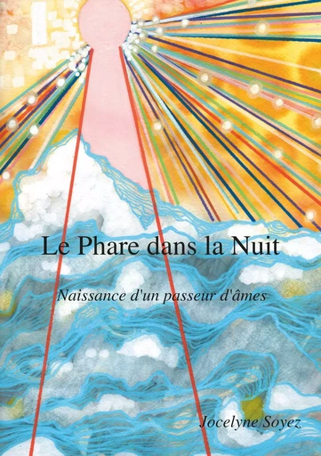 Le Phare dans la Nuit - Jocelyne Soyez - BOOKS ON DEMAND