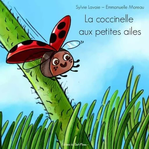 La coccinelle aux petites ailes - Sylvie Lavoie - CHAT MINOU