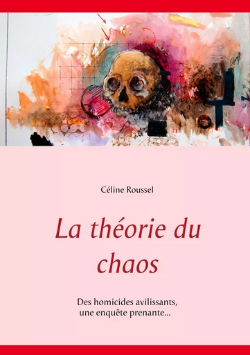 La théorie du chaos - Céline Roussel - BOOKS ON DEMAND