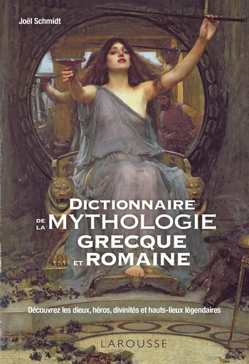 Petit dictionnaire de la mythologie grecque et romaine -  Collectif - LAROUSSE