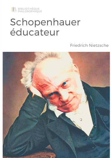 Schopenhauer éducateur - Friedrich Nietzsche - BOOKS ON DEMAND