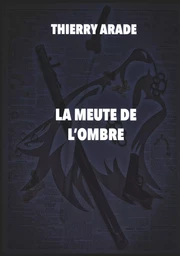 La Meute de L'Ombre