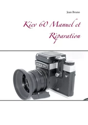 Kiev 60 Manuel et Rèparation