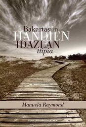 Bakartasun handien idazlan ttipia