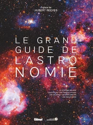 Le Grand guide de l'Astronomie 9e ED