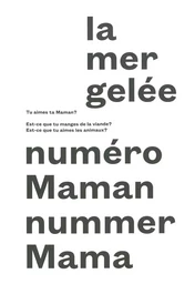 La Mer gelée : numéro maman