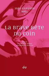 La Brave Bête Du Coin