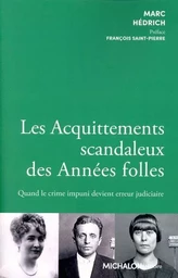 Les acquittements scandaleux des années folles