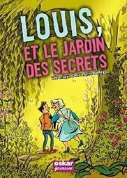 LOUIS ET LE JARDIN DES SECRETS