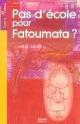 PAS D'ECOLE POUR FATOUMATA ?