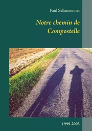 Notre chemin de Compostelle