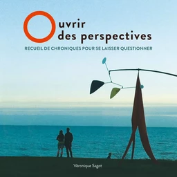 Ouvrir des perspectives