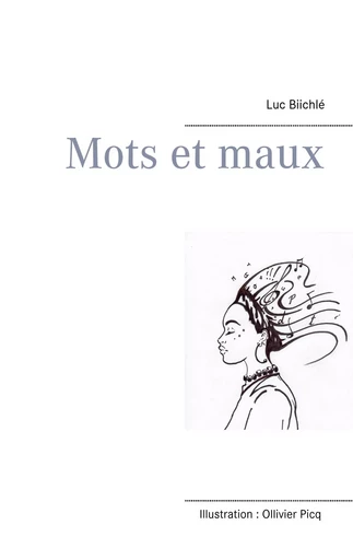 Mots et maux - Luc Biichlé - BOOKS ON DEMAND