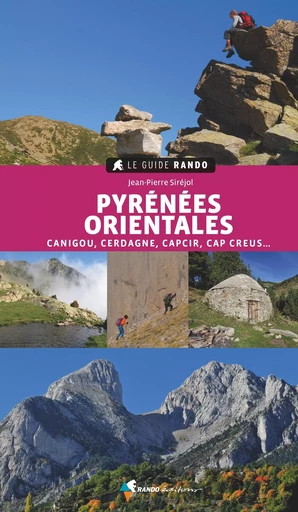 Le Guide Rando Pyrénées Orientales - Jean-Pierre Siréjol - GLENAT