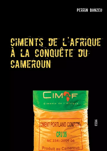 Ciments de l'afrique à la conquête du cameroun - Perrin Banzeu - BOOKS ON DEMAND