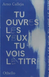 Tu ouvres les yeux, tu vois le titre