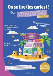 On se tire (les cartes !) en vacances, spécial astro