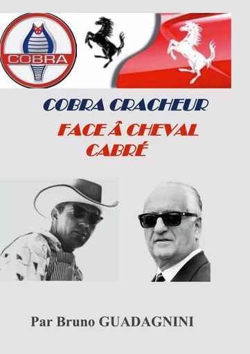 Cobra cracheur face à cheval cabré - Bruno Guadagnini - BOOKS ON DEMAND