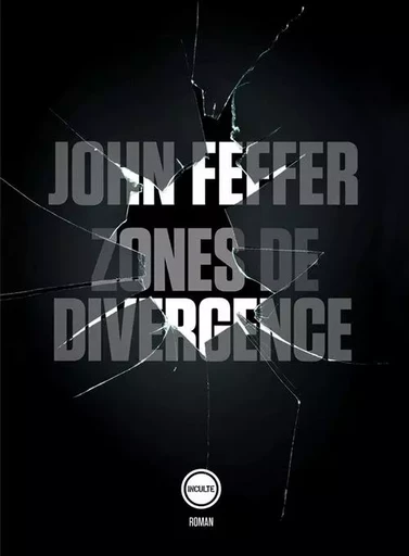 Zones de divergence - John Feffer - INCULTEDERMARGE