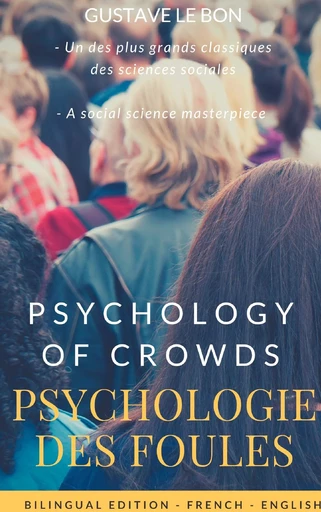 Psychologie des foules - Psychologie of crowd (Bilingual French-English Edition) - Gustave Le Bon - BOOKS ON DEMAND