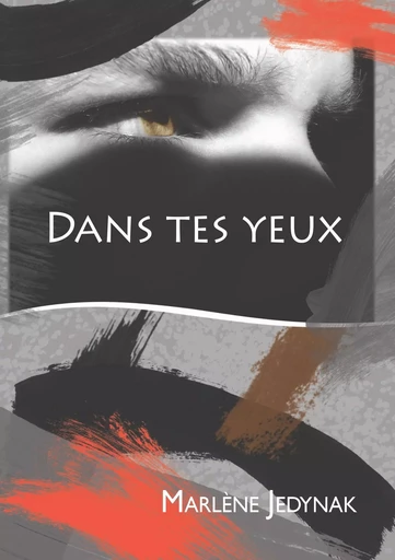 Dans tes yeux - Marlène Jedynak - BOOKS ON DEMAND