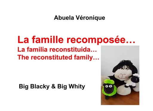 La famille recomposée - Abuela Véronique - BOOKS ON DEMAND